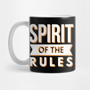 Spirit Of The Rules Mug